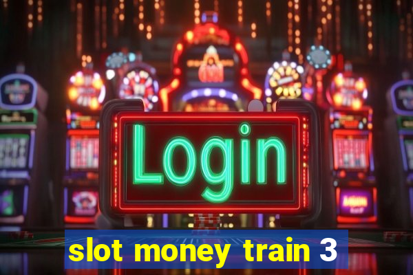 slot money train 3