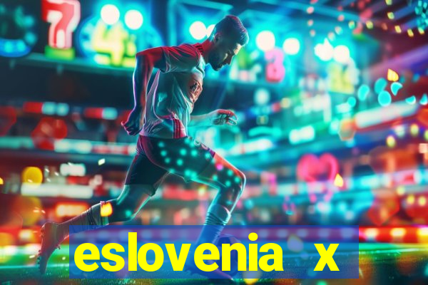 eslovenia x cazaquist?o palpite