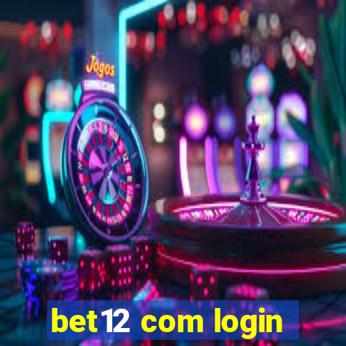 bet12 com login