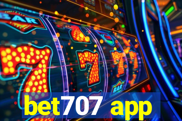 bet707 app