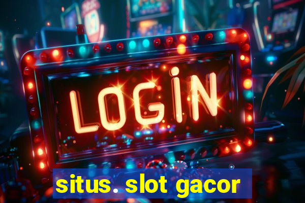 situs. slot gacor