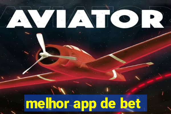 melhor app de bet