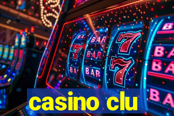 casino clu