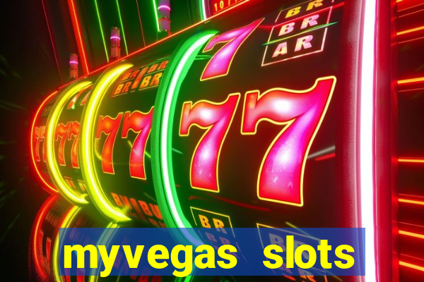 myvegas slots casino slots