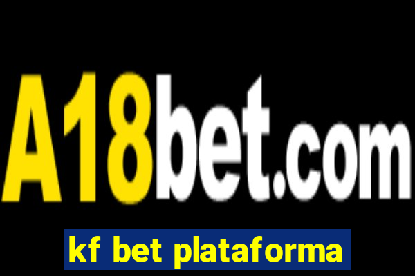 kf bet plataforma