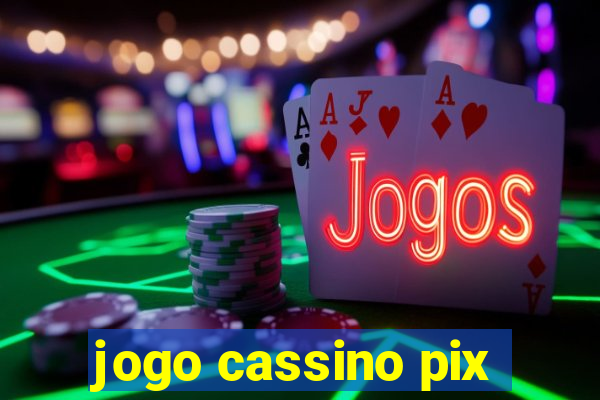 jogo cassino pix