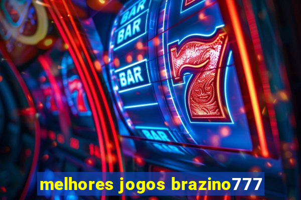 melhores jogos brazino777