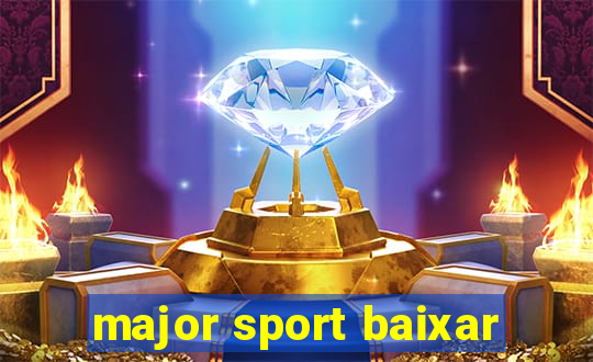 major sport baixar