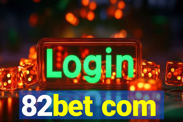 82bet com