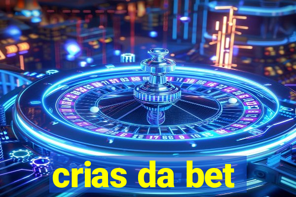 crias da bet