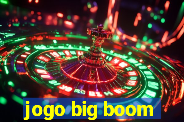 jogo big boom