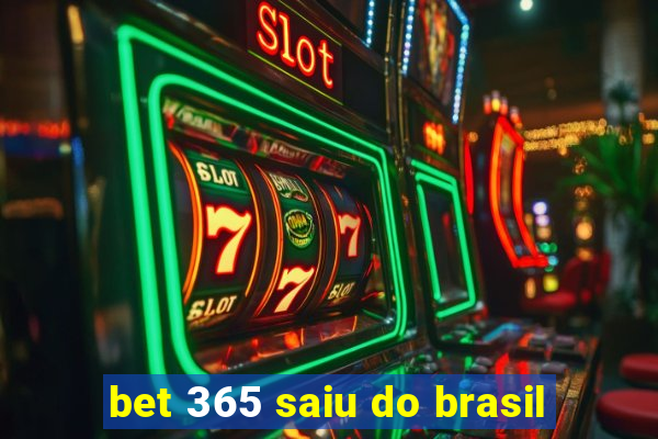 bet 365 saiu do brasil