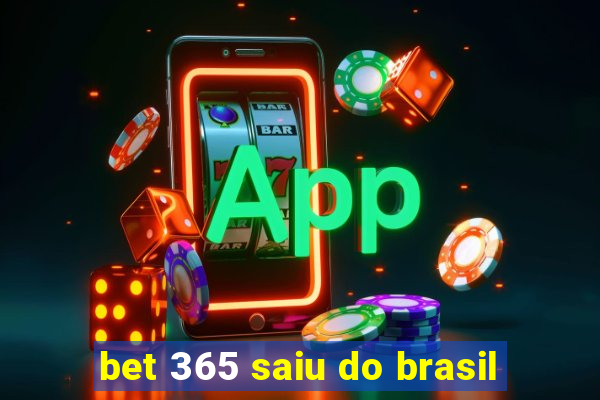 bet 365 saiu do brasil