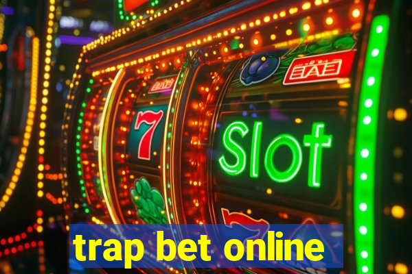 trap bet online