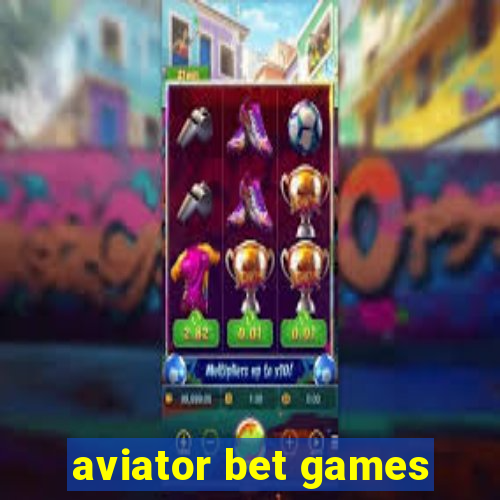 aviator bet games