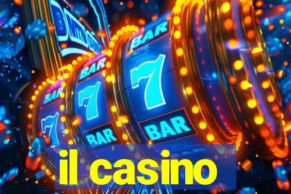 il casino