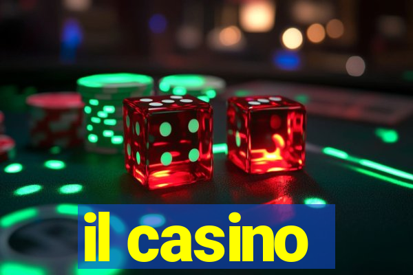 il casino