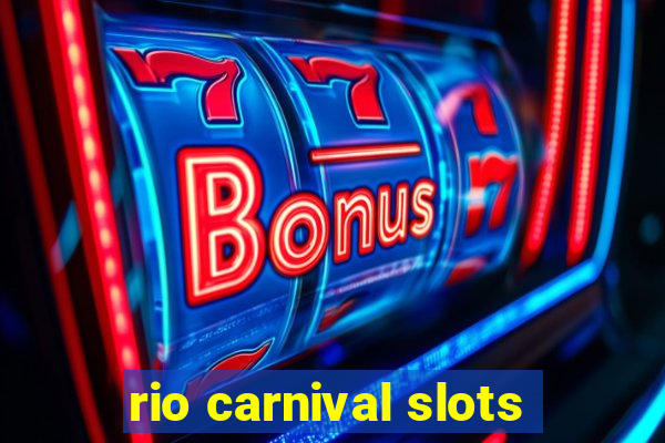 rio carnival slots