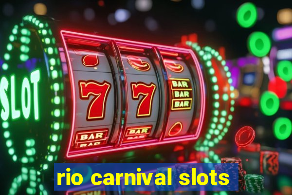 rio carnival slots