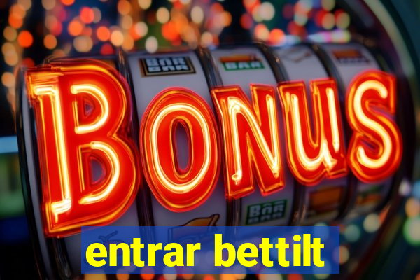 entrar bettilt