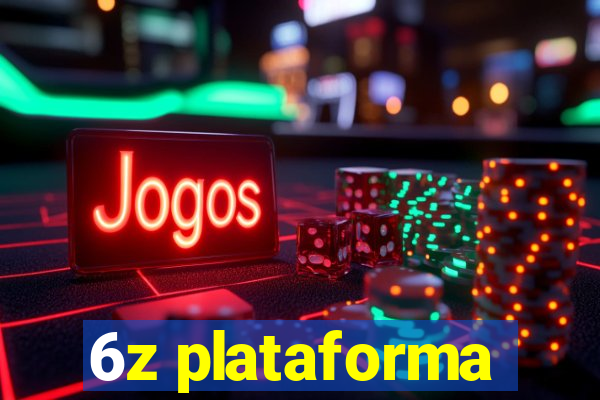 6z plataforma