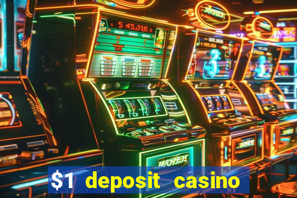 $1 deposit casino 2018 nz