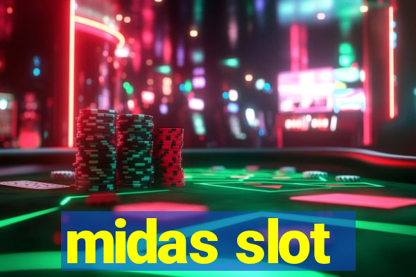 midas slot