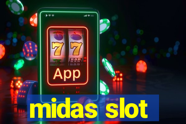 midas slot