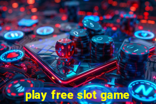 play free slot game