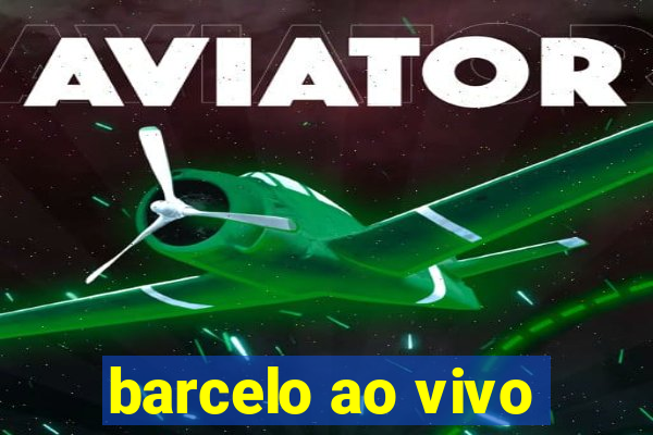 barcelo ao vivo