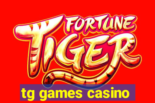 tg games casino