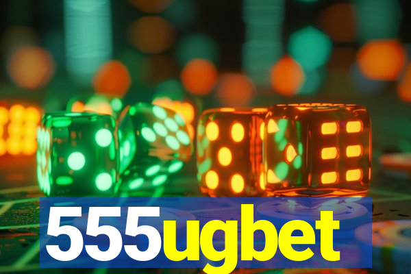 555ugbet