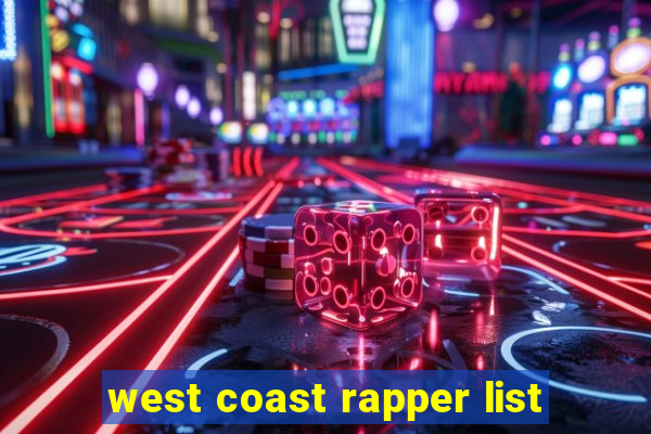 west coast rapper list