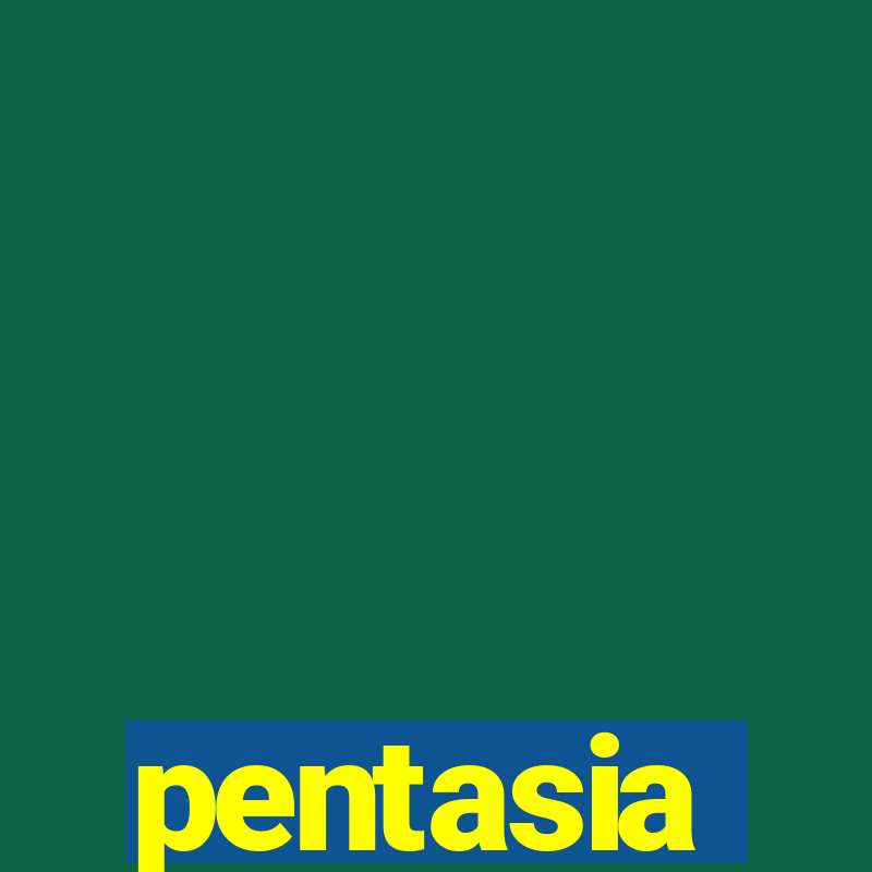 pentasia