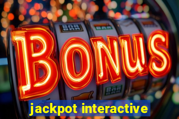 jackpot interactive