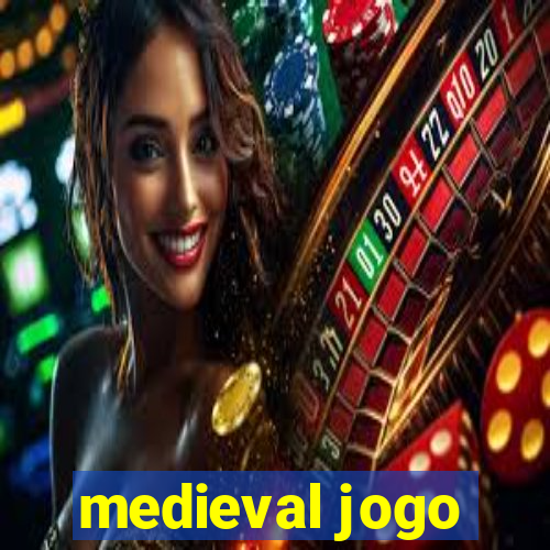 medieval jogo