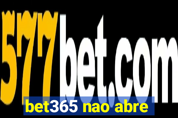 bet365 nao abre