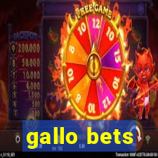 gallo bets