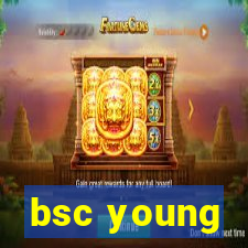 bsc young