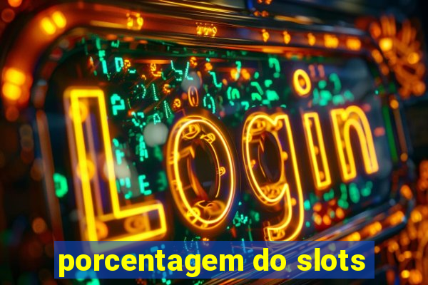 porcentagem do slots