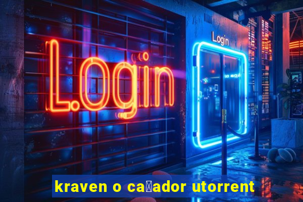 kraven o ca莽ador utorrent