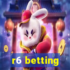 r6 betting