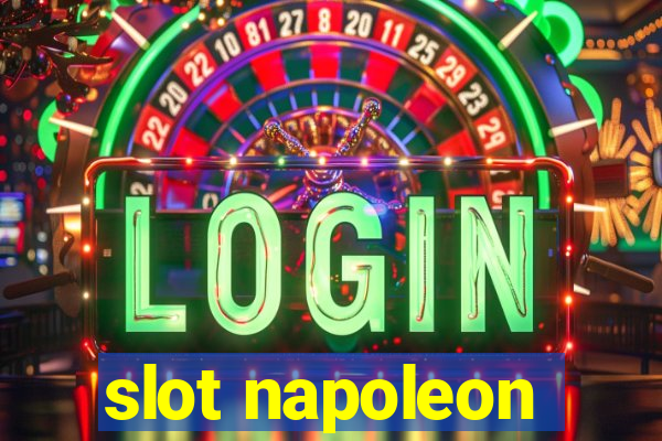 slot napoleon