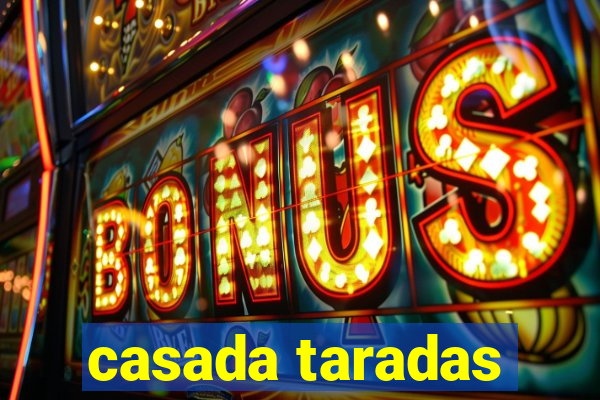 casada taradas