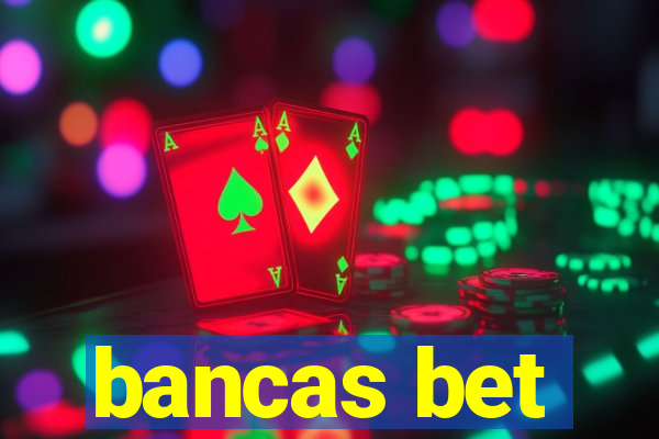 bancas bet