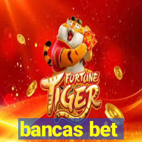 bancas bet