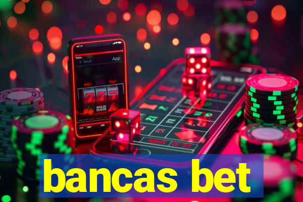 bancas bet