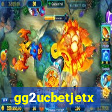 gg2ucbetjetx