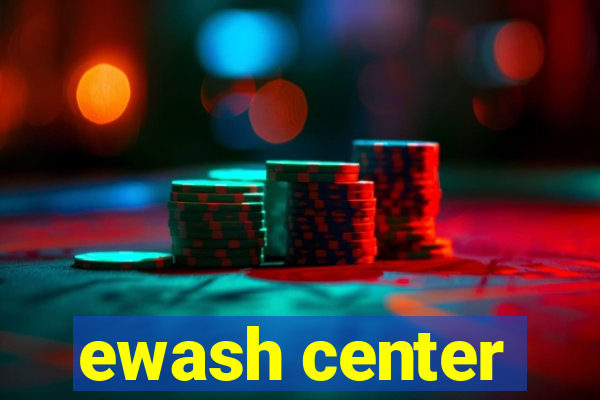 ewash center