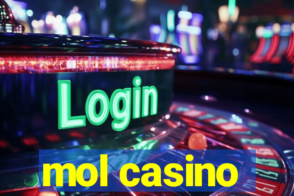 mol casino